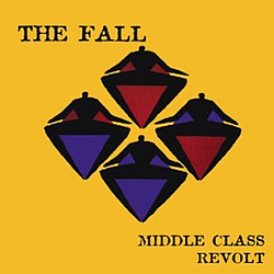 The Fall - Middle Class Revolt альбом