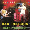 Bad Religion - Hate Yourself Live UK &#039;89 Tour album