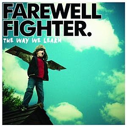 Farewell Fighter - The Way We Learn album
