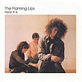 The Flaming Lips - Hear It Is album