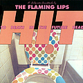 The Flaming Lips - Hit to Death in the Future Head album