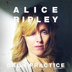 Alice Ripley - Daily Practice Volume 1 album