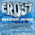Frost - Frost&#039;s Greatest Joints album