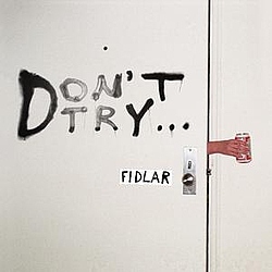 Fidlar - Don&#039;t Try альбом
