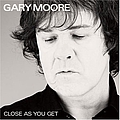 Gary Moore - Close as You Get album