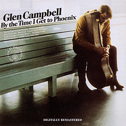 Glen Campbell - By the Time I Get to Phoenix альбом
