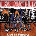 The Georgia Satellites - Let It Rock: The Best of the Georgia Satellites альбом