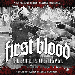 First Blood - Silence Is Betrayal альбом