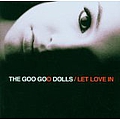 The Goo Goo Dolls - Let Love In альбом