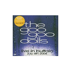 The Goo Goo Dolls - Live in Buffalo: July 4th 2004 album