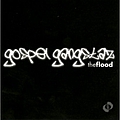 Gospel Gangstaz - The Flood album