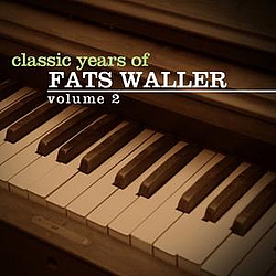 Fats Waller - Classic Years of Fats Waller Vol. 2 album