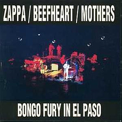 Frank Zappa &amp; Captain Beefheart - Bongo Fury In El Paso album