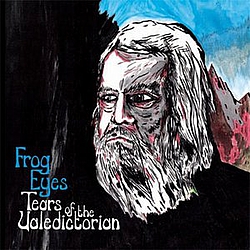 Frog Eyes - Tears Of The Valedictorian альбом