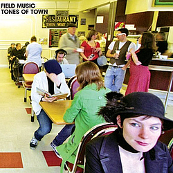 Field Music - Tones Of Town альбом