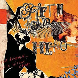 Fifth Hour Hero - Not Revenge... Just A Vicious Crush album
