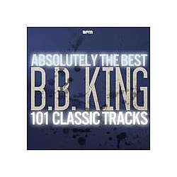 B.B. King - Absolutely the Best - 101 Classic Tracks альбом