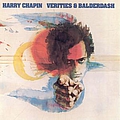 Harry Chapin - Verities &amp; Balderdash альбом