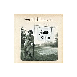 Hank Williams Jr. - Almeria Club Recordings album