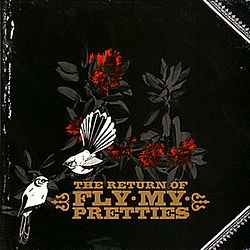 Fly My Pretties - The Return Of Fly My Pretties альбом