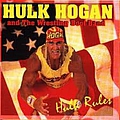 Hulk Hogan And The Wrestling Boot Band - Hulk Rules album