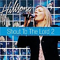 Hillsong - Shout to the Lord: Platinum, Vol. 2 album