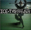 Ice-T - Ice-T - Greatest Hits: The Evidence album