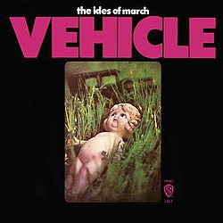 The Ides of March - Vehicle album