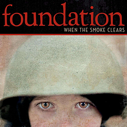 Foundation - When The Smoke Clears album