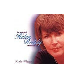 Helen Reddy - The Essential Helen Reddy Collection: I Am Woman альбом