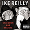 Ike Reilly - Salesmen &amp; Racists album