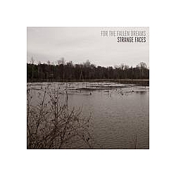 For The Fallen Dreams - Strange Faces альбом