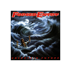 Forced Entry - Uncertain Future album