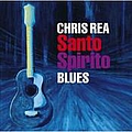 Chris Rea - Santo Spirito Blues album