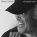 Franco Califano - Non Escludo Il Ritorno альбом