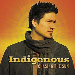 Indigenous - Chasing the Sun album