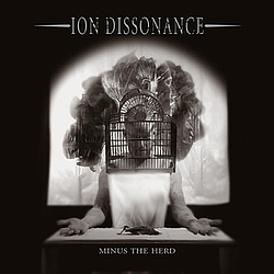 Ion Dissonance - Minus the Herd album