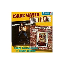 Isaac Hayes - Double Feature : Music From The Soundtracks Of Three Tough Guys &amp; Truck Turner album