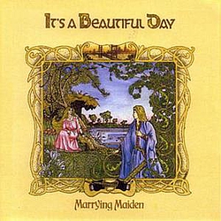 It&#039;s A Beautiful Day - Marrying Maiden альбом