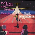 Fred Eaglesmith - Falling Stars And Broken Hearts album