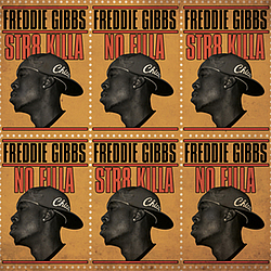 Freddie Gibbs - Str8 Killa No Filla album