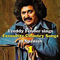 Freddy Fender - Freddy Fender Sings Country Favourites in Spanish Vol. 1 album