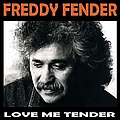 Freddy Fender - Love Me Tender album