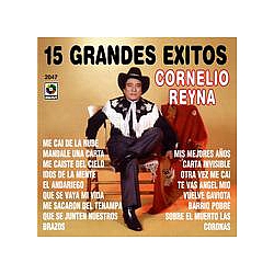 Cornelio Reyna - 15 Grandes Exitos - Cornelio Reyna album