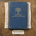 Frightened Rabbit - Pedestrian Verse album