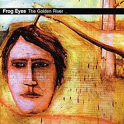Frog Eyes - The Golden River album