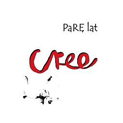 Cree - ParÄ lat альбом