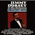 Jimmy Dorsey - Jimmy Dorsey &amp; Orchestra - Greatest Hits album
