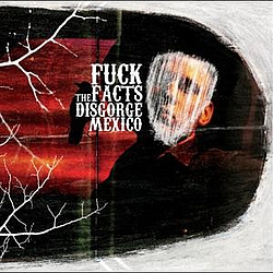 Fuck the Facts - Disgorge Mexico album