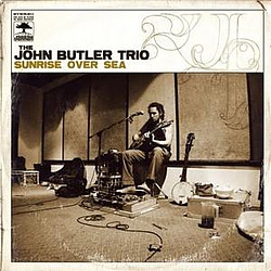 John Butler Trio - Sunrise Over Sea альбом